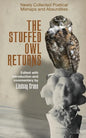 The Stuffed Owl Returns: Newly Collected Poetical Mishaps and Absurdities - Paperback