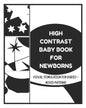 High Contrast Baby Books for Newborn - Visual Stimulation for Babies - Mixed Patterns: Sensory Book for Newborns - Paperback