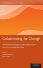 Collaborating for Change: Transforming Cultures to End Gender-Based Violence in Higher Education - Hardcover