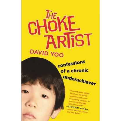 The Choke Artist: Confessions of a Chronic Underachiever - Paperback