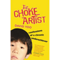 The Choke Artist: Confessions of a Chronic Underachiever - Paperback