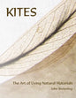 Kites: The Art of Using Natural Materials - Paperback