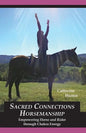Sacred Connections Horsemanship: Empowering Horse and Rider Through Chakra Energy - Paperback