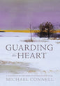 Guarding the Heart: A Guidebook of Contemplative Prayer Practices - Hardcover