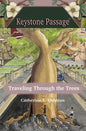 Traveling Through the Trees (Keystone Passage No. 3) - Paperback