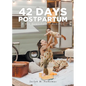 42 Days Postpartum: A New Mom's Candid Memories - Paperback