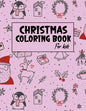 Christmas Coloring Book for Kids: Christmas gifts for Kids - Paperback