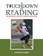 A Touchdown in Reading: An Educator's Guide to Literacy Instruction - Paperback