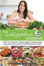 The Cooking With Plants 15 Minute Cookbook: 100 no-stress tasty vegan recipes that anyone can cook in 15 minutes or less! - Paperback