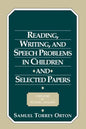Reading, Writing, and Speech Problems in Children and Selected Papers - Paperback