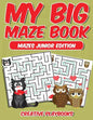 My Big Maze Book Mazes Junior Edition - Paperback