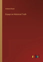 Essays on Historical Truth - Paperback