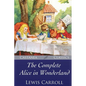 The Complete Alice in Wonderland - Paperback