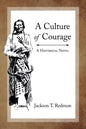 A Culture of Courage - Paperback