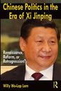 Chinese Politics in the Era of XI Jinping: Renaissance, Reform, or Retrogression? - Paperback