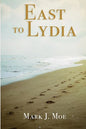 East to Lydia - Paperback