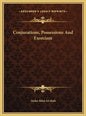 Conjurations, Possessions and Exorcism - Hardcover