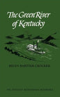 The Green River of Kentucky - Paperback