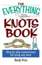 The Everything Knots Book: Step-By-Step Instructions for Tying Any Knot - Paperback