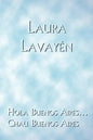 Hola Buenos Aires... Chau Buenos Aires - Paperback