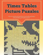 Times Tables Picture Puzzles: ...the fun way to practice your multiplication skills - Paperback