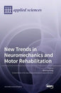 New Trends in Neuromechanics and Motor Rehabilitation - Hardcover