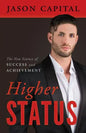 Higher Status: The New Science of Success and Achievement - Paperback