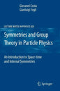 Symmetries and Group Theory in Particle Physics: An Introduction to Space-Time and Internal Symmetries - Paperback