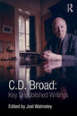 C. D. Broad: Key Unpublished Writings - Paperback