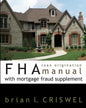 FHA Loan Origination Manual with Mortgage Fraud Supplement - Paperback
