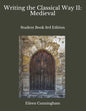 Writing the Classical Way II: Medieval: Student Book 3rd Edition - Paperback