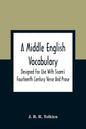 A Middle English Vocabulary. Designed For Use With Sisam'S Fourteenth Century Verse And Prose - Paperback