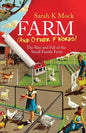 Farm (and Other F Words): The Rise and Fall of the Small Family Farm - Paperback