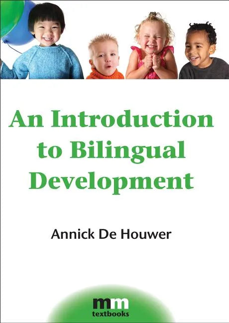 An Introduction to Bilingual Development - Paperback