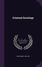 Criminal Sociology - Hardcover