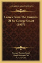 Leaves from the Journals of Sir George Smart (1907) - Paperback