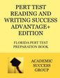 PERT Test Reading and Writing Success Advantage+ Edition: Florida PERT Test Preparation Book - Paperback