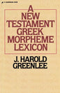 The New Testament Greek Morpheme Lexicon - Paperback