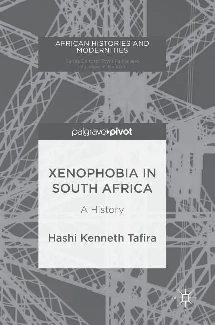 Xenophobia in South Africa: A History - Hardcover