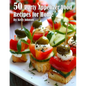 50 Party Appetizer Food Recipes for Home - Paperback