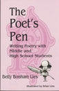 The Poet's Pen: Writing Poetry with Middle and High School Students - Paperback