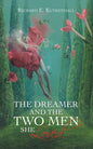 The Dreamer and the Two Men She Loved. - Paperback