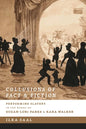 Collusions of Fact & Fiction: Performing Slavery in the Works of Suzan-Lori Parks and Kara Walker - Paperback