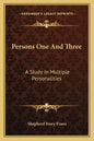 Persons One and Three: A Study in Multiple Personalities - Paperback