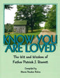Know You Are Loved: The Wit and Wisdom of Father Patrick Barrett - Paperback