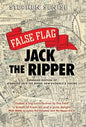 False Flag Jack The Ripper - Hardcover