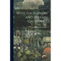With the Flowers and Trees in California - Paperback