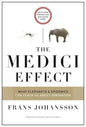 The Medici Effect: What Elephants and Epidemics Can Teach Us about Innovation: With a New Preface and Discussion Guide - Hardcover