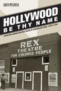 Hollywood Be Thy Name: African American Religion in American Film, 1929-1949 - Paperback