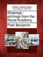 Shakings: Etchings from the Naval Academy. - Paperback